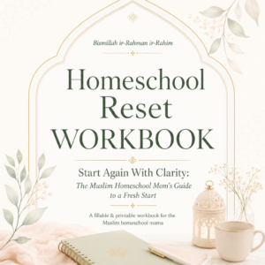 Homeschool Reset Workbook