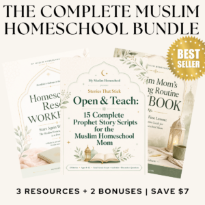 The Complete Muslim Homeschool Bundle